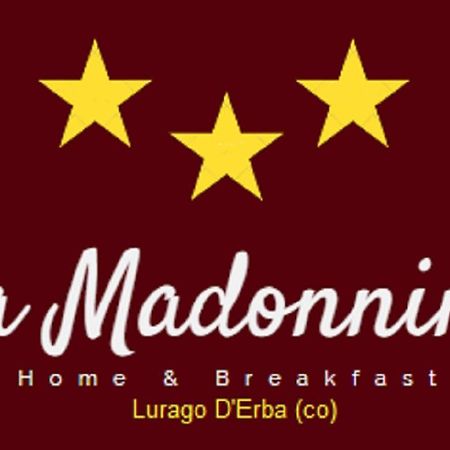 Home & Breakfast La Madonnina 013136-Cni-00001 Lurago dʼErba المظهر الخارجي الصورة